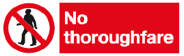 no thouroughfare safety sign