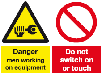 danger men working on equipment - do not switch on or touch multi purpose safety sign