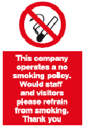 this company operates a no smoking policy would staff and customers please refrain from smoking safety sign