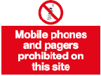 mobile phones and pagers prohibited on this site safety sign